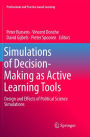 Simulations of Decision-Making as Active Learning Tools: Design and Effects of Political Science Simulations
