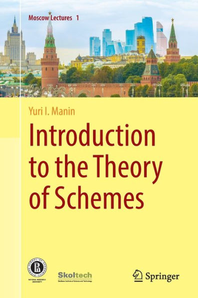 Introduction to the Theory of Schemes