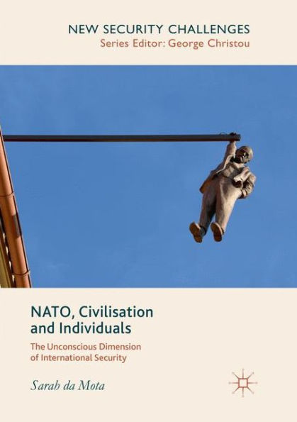 NATO, Civilisation and Individuals: The Unconscious Dimension of International Security