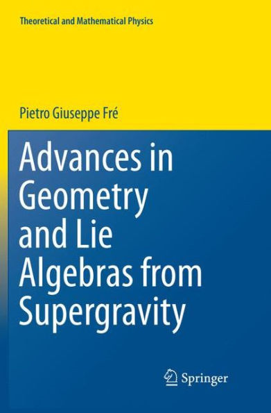 Advances in Geometry and Lie Algebras from Supergravity
