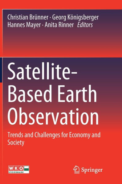 Satellite-Based Earth Observation: Trends and Challenges for Economy and Society