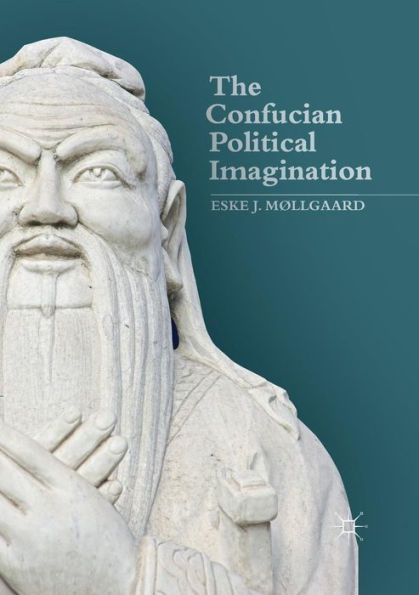 The Confucian Political Imagination