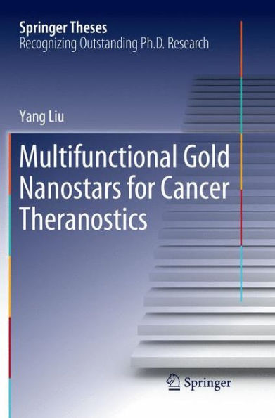 Multifunctional Gold Nanostars for Cancer Theranostics