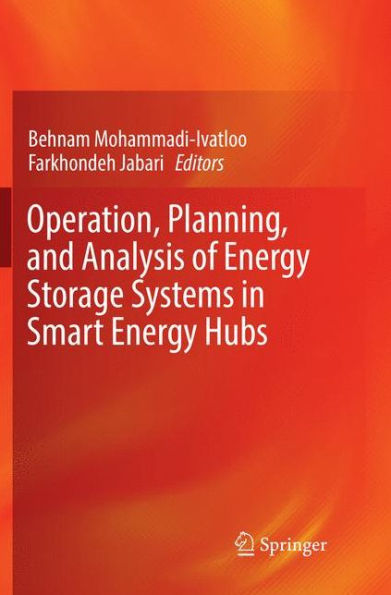 Operation, Planning, and Analysis of Energy Storage Systems in Smart Energy Hubs