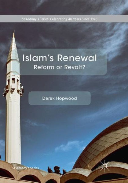 Islam's Renewal: Reform or Revolt?