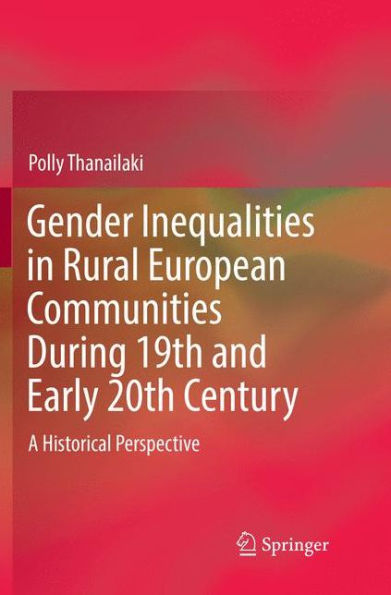 Gender Inequalities in Rural European Communities During 19th and Early 20th Century: A Historical Perspective