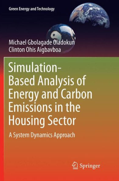 Simulation-Based Analysis of Energy and Carbon Emissions in the Housing Sector: A System Dynamics Approach