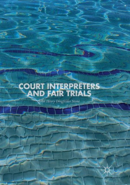 Court Interpreters and Fair Trials