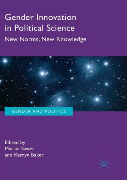 Gender Innovation in Political Science: New Norms, New Knowledge