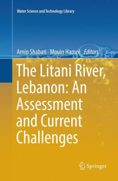 The Litani River, Lebanon: An Assessment and Current Challenges