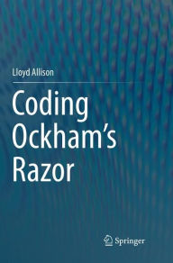 Title: Coding Ockham's Razor, Author: Lloyd Allison