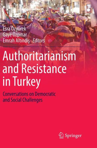 Authoritarianism and Resistance in Turkey: Conversations on Democratic and Social Challenges