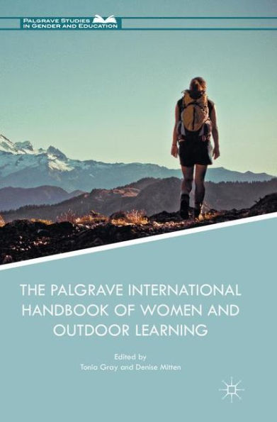 The Palgrave International Handbook of Women and Outdoor Learning