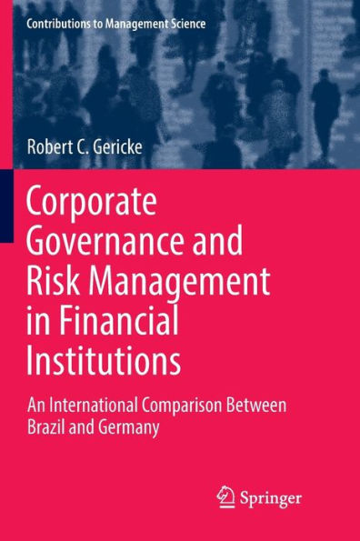 Corporate Governance and Risk Management in Financial Institutions: An International Comparison Between Brazil and Germany