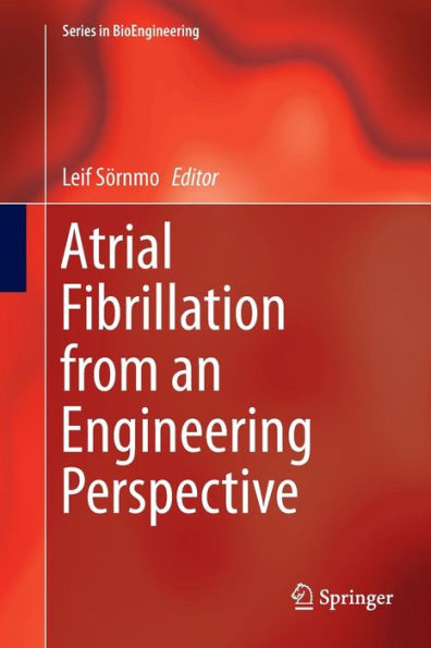 Atrial Fibrillation from an Engineering Perspective