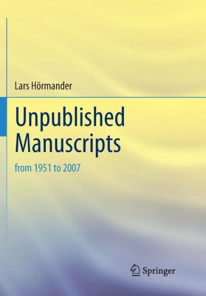 Unpublished Manuscripts: from 1951 to 2007