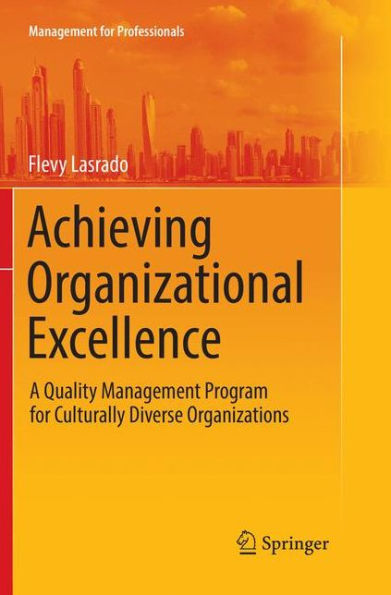 Achieving Organizational Excellence: A Quality Management Program for Culturally Diverse Organizations