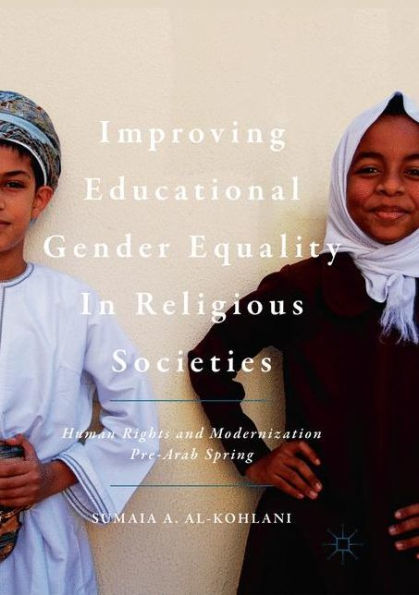 Improving Educational Gender Equality Religious Societies: Human Rights and Modernization Pre-Arab Spring