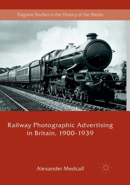 Railway Photographic Advertising Britain, 1900-1939