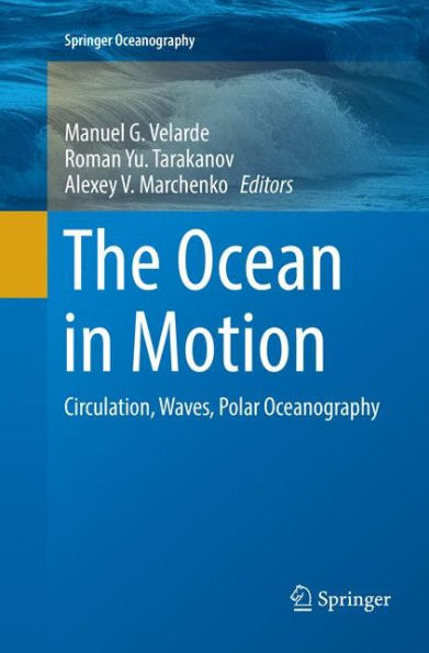 The Ocean Motion: Circulation, Waves, Polar Oceanography