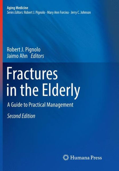 Fractures in the Elderly: A Guide to Practical Management / Edition 2