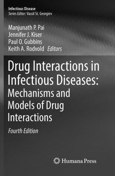 Drug Interactions in Infectious Diseases: Mechanisms and Models of Drug Interactions / Edition 4