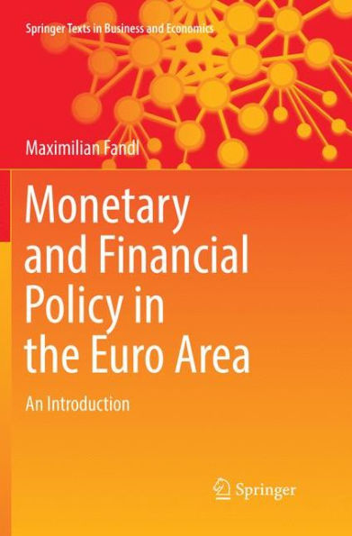 Monetary and Financial Policy in the Euro Area: An Introduction