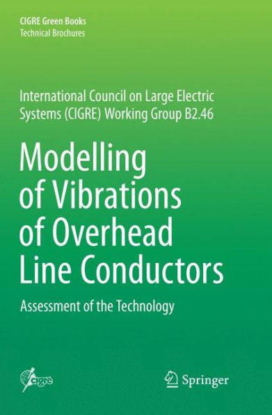 Modelling of Vibrations of Overhead Line Conductors: Assessment of the Technology