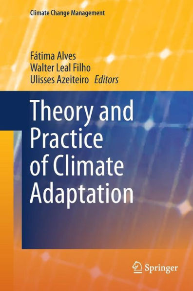 Theory and Practice of Climate Adaptation