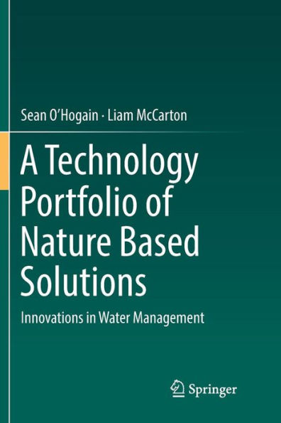 A Technology Portfolio of Nature Based Solutions: Innovations in Water Management