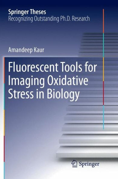 Fluorescent Tools for Imaging Oxidative Stress in Biology