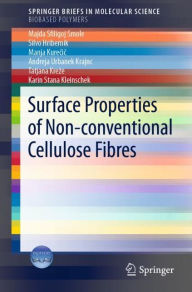 Title: Surface Properties of Non-conventional Cellulose Fibres, Author: Majda Sfiligoj Smole