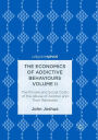 The Economics of Addictive Behaviours Volume II: The Private and Social Costs of the Abuse of Alcohol and Their Remedies