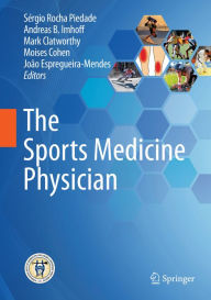 Title: The Sports Medicine Physician, Author: Sérgio Rocha Piedade