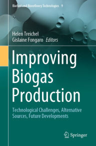 Title: Improving Biogas Production: Technological Challenges, Alternative Sources, Future Developments, Author: Helen Treichel