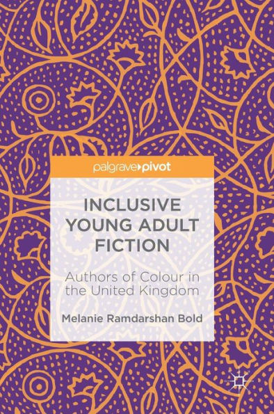 Inclusive Young Adult Fiction: Authors of Colour the United Kingdom