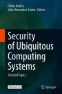 Security of Ubiquitous Computing Systems: Selected Topics