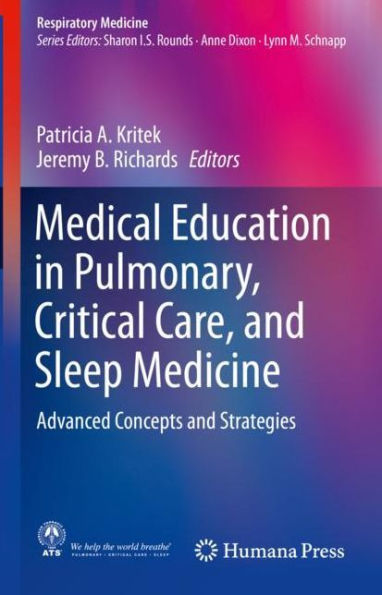 Medical Education in Pulmonary, Critical Care, and Sleep Medicine: Advanced Concepts and Strategies