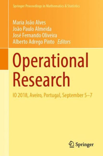 Operational Research: IO 2018, Aveiro, Portugal, September 5-7