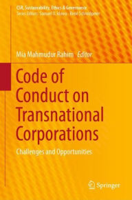 Title: Code of Conduct on Transnational Corporations: Challenges and Opportunities, Author: Mia Mahmudur Rahim