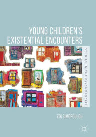 Title: Young Children's Existential Encounters, Author: Zoi Simopoulou