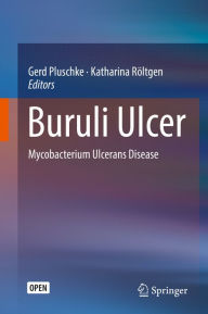 Title: Buruli Ulcer: Mycobacterium Ulcerans Disease, Author: Gerd Pluschke