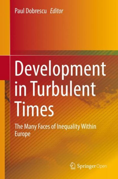 Development in Turbulent Times: The Many Faces of Inequality Within Europe