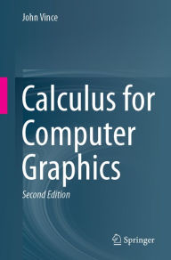 Title: Calculus for Computer Graphics, Author: John Vince