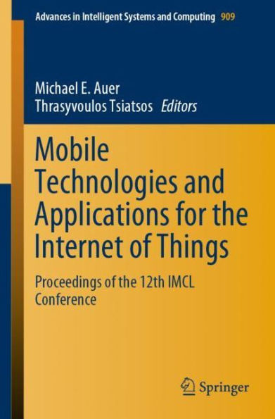 Mobile Technologies and Applications for the Internet of Things: Proceedings of the 12th IMCL Conference