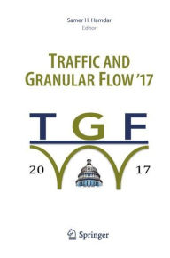 Title: Traffic and Granular Flow '17, Author: Samer H. Hamdar