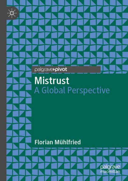 Mistrust: A Global Perspective