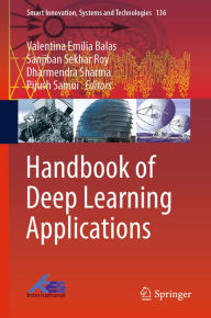 Title: Handbook of Deep Learning Applications, Author: Valentina Emilia Balas
