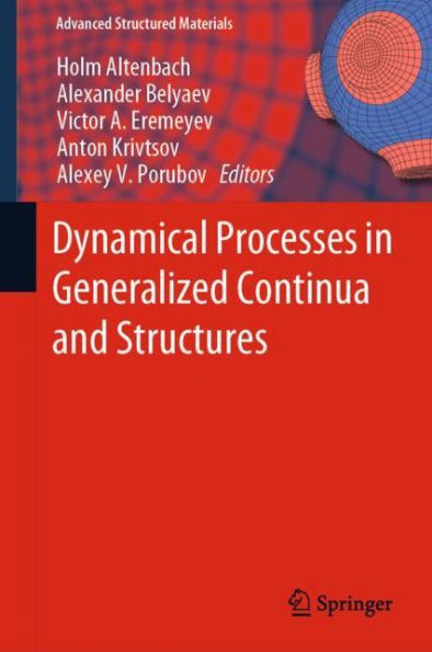 Dynamical Processes in Generalized Continua and Structures