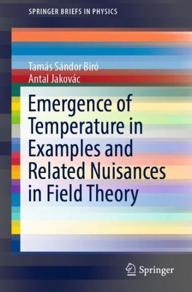 Emergence of Temperature in Examples and Related Nuisances in Field Theory